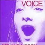 "Singing with your own voice" by Orlanda Cook
